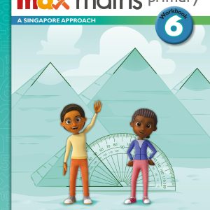 Sách Max Maths Primary 6 Workbook 6 - A Singapore Approach