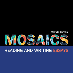 Sách Mosaics Reading And Writing Essays - Seventh Edition, Kim Flachmann