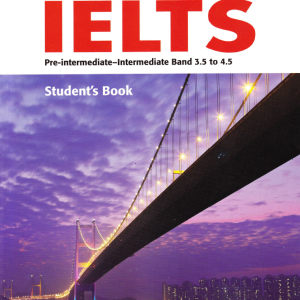 Sách Bridge to IELTS PDF - Pre-intermediate-Intermediate Band 3.5 to 4.5 Student’s Book