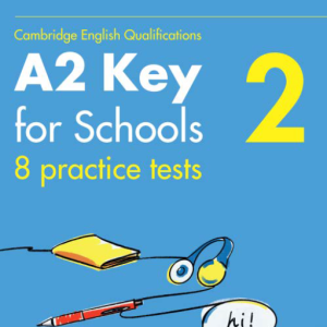 Sách Collins A2 Key For Schools 2 - 8 Practice Tests (KET Volume 2)