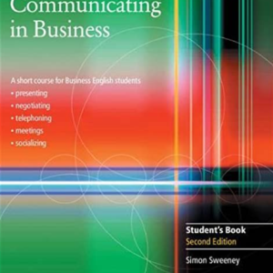 Sách Communicating in Business A Short Course for Business English Students PDF - Simon Sweeney