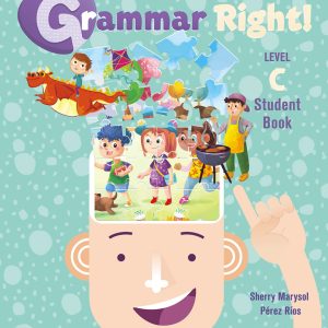 Sách Grammar Right Level C Student Book - Sherry Marysol, Perez Rios