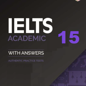 Sách Ielts 15 Academic With Answers - Authentic Practice Tests + Ielts 15 Resources Bank