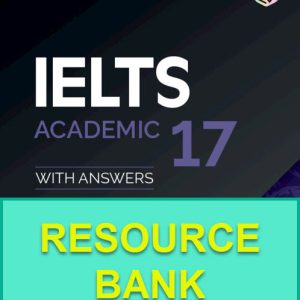 Sách Cambridge Ielts 17 Academic Resource Bank (Answers with extra explainations; samples writings, speaking video + feedback…)