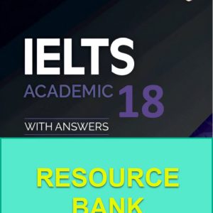 Sách Cambridge Ielts 18 Academic Resource Bank (Answers with extra explainations; samples writings, speaking video + feedback…)