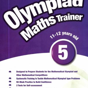 Sách Olympiad Maths Rrainer 5, 11-12 Years Old, Terry Chew