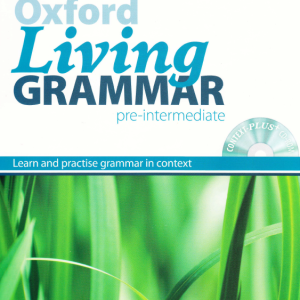 Sách Oxford Living Grammar With Answers, Pre-Intermediate, Students book, Norman Coe