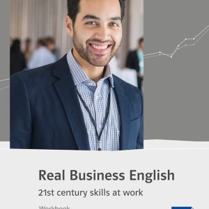 Sách Real Business English B2 Workbook - 21st Century Skills At Work (Sách Bài Tập)