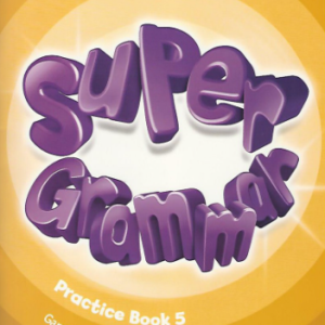 Sách Super Grammar 5 Practice book 5, Garan Holcombe