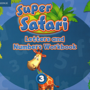 Sách Super Safari 3 Letters And Numbers Workbook - British English