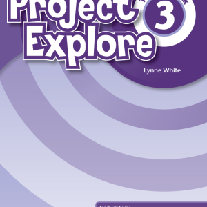Sách Project Explore 3 Teacher’s Pack - Lynne White