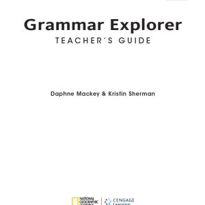Sách Grammar Explorer 1 Teacher’s Guide 1 - Daphane Mackey, Kristin Sherman