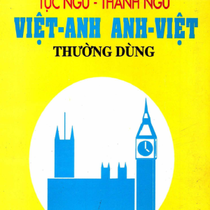 Sách Tục ngữ, thành ngữ Việt Anh Anh Việt thường sử dụng