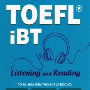 Sách Score Maximizing For The Toefl ibt Listening And Reading - Bruce Stirling
